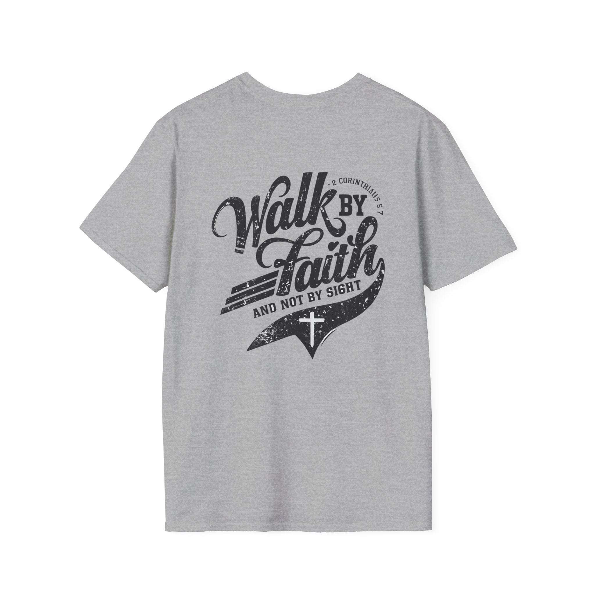 Walk By Faith T-Shirt