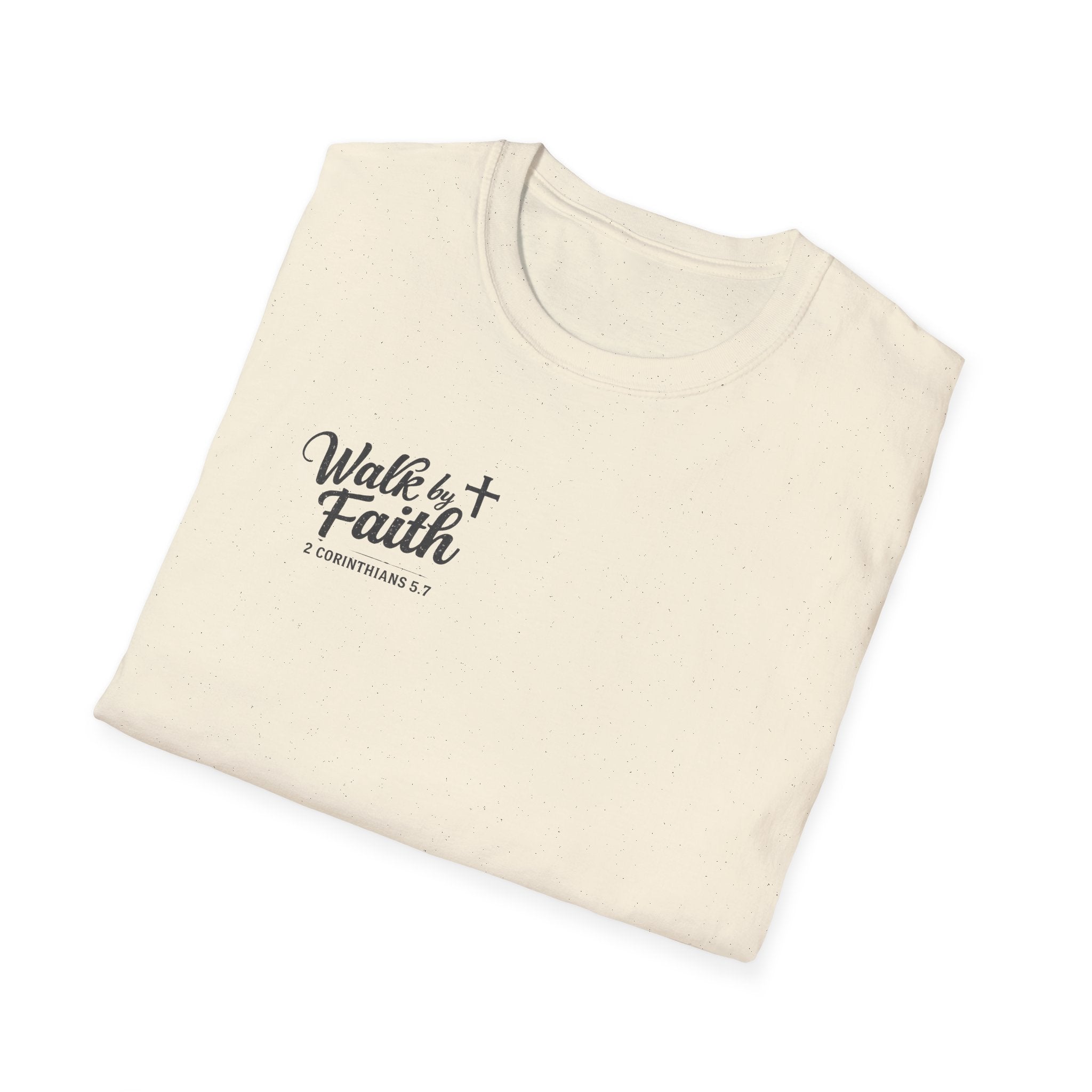 Walk By Faith T-Shirt