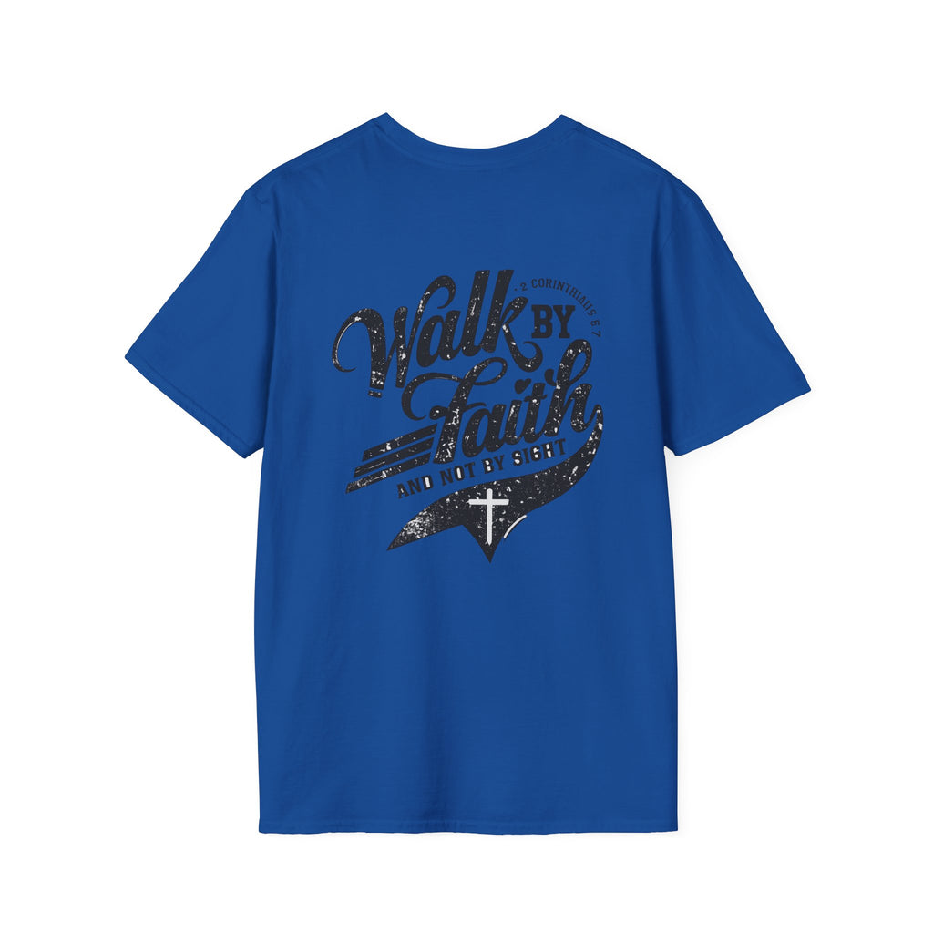 Walk By Faith T-Shirt