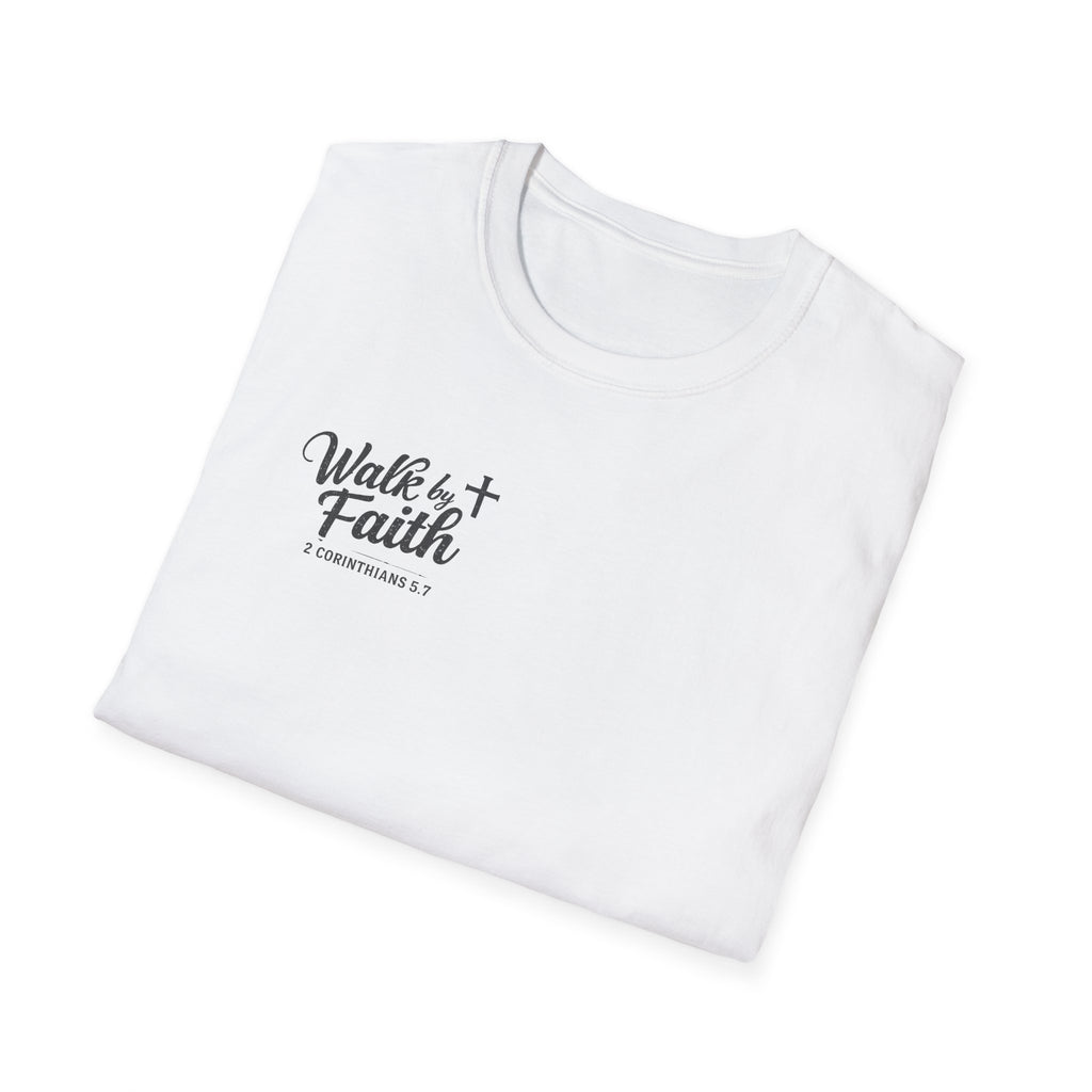 Walk By Faith T-Shirt