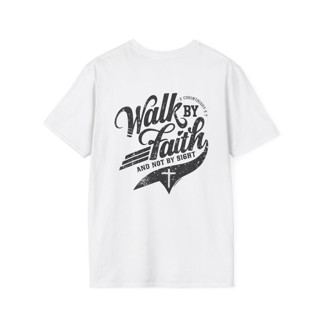 Walk By Faith T-Shirt