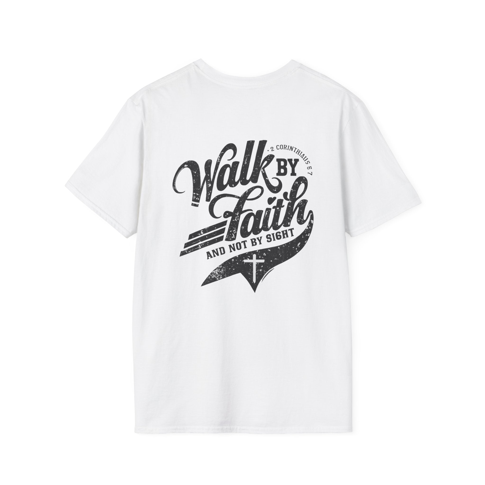 Walk By Faith T-Shirt