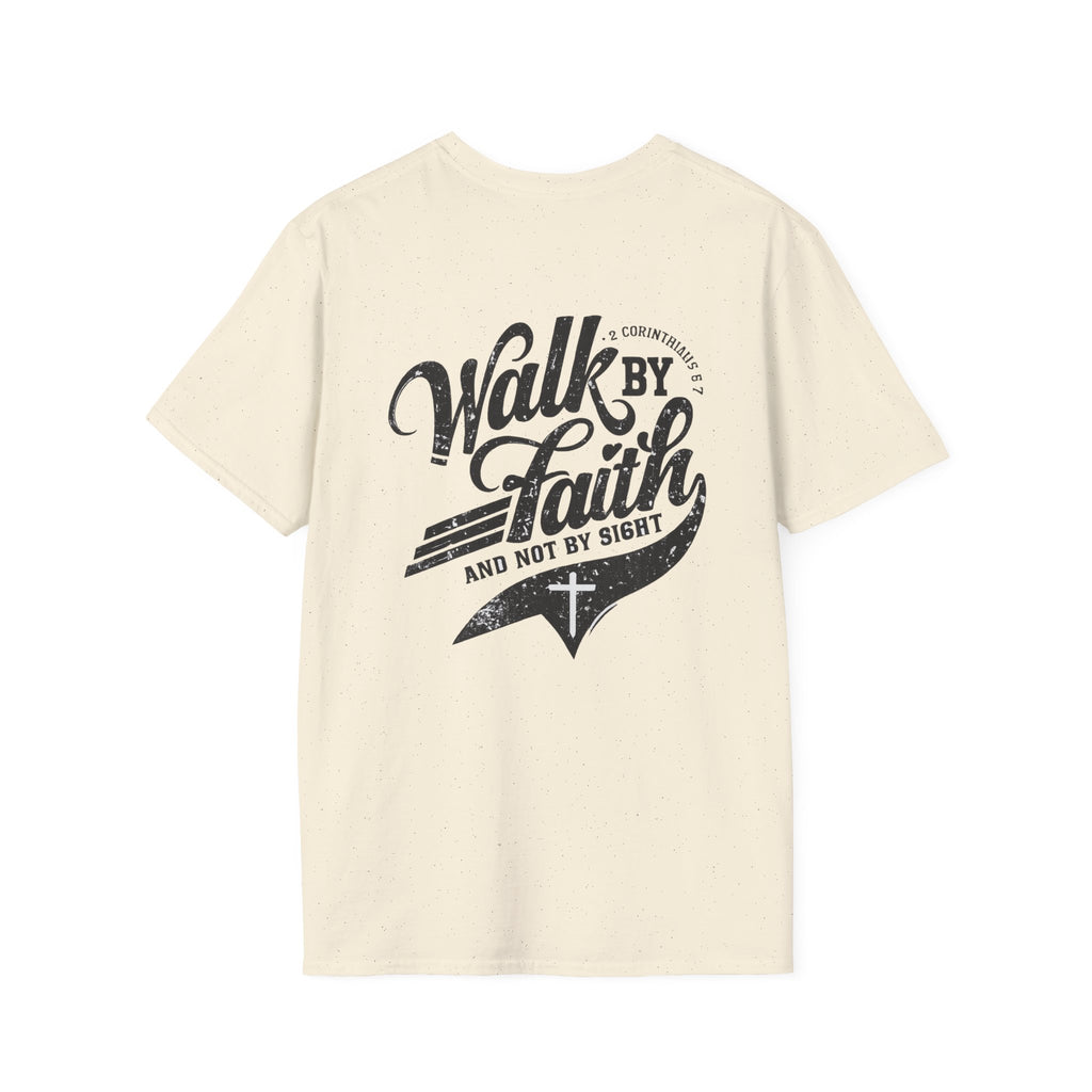 Walk By Faith T-Shirt