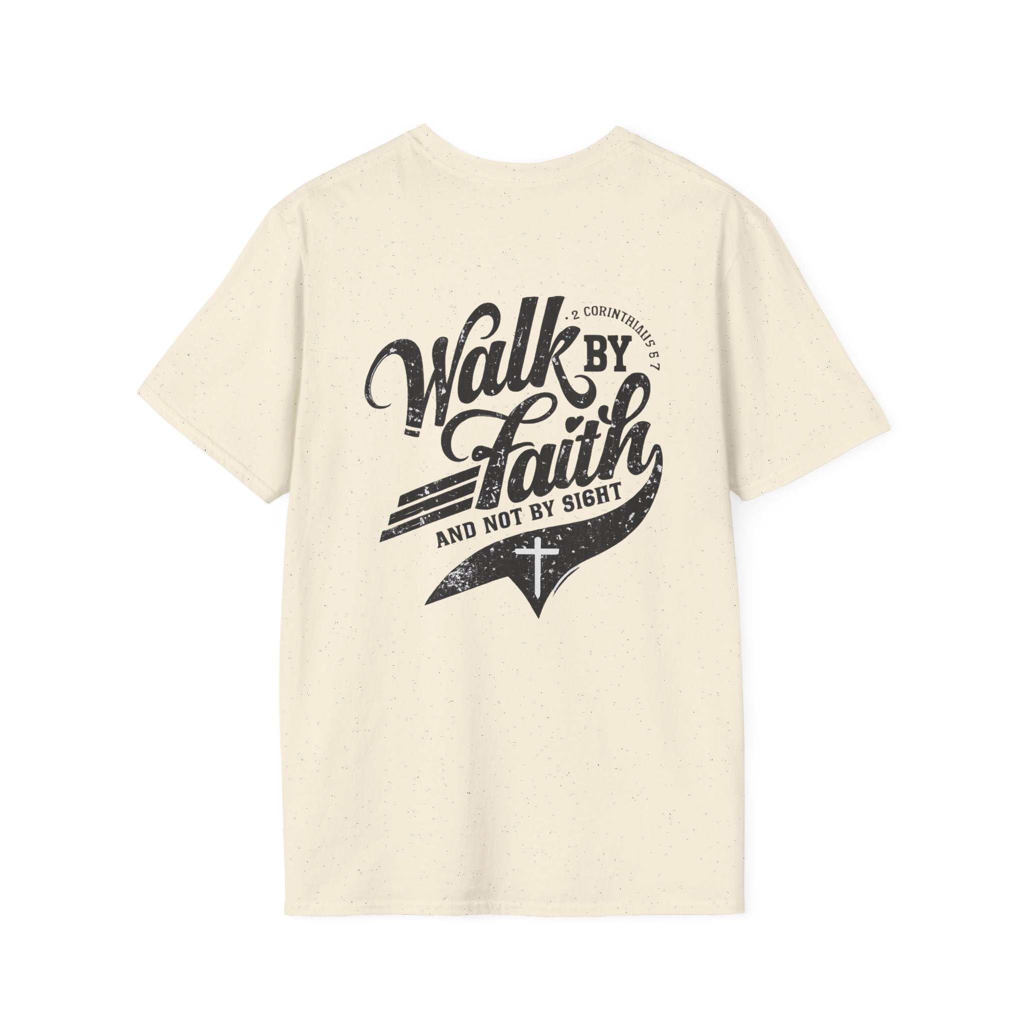 Walk By Faith T-Shirt