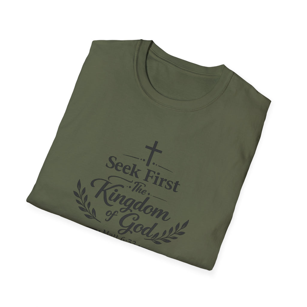 Seek First the Kingdom of God T-Shirt — Matthew 6:33